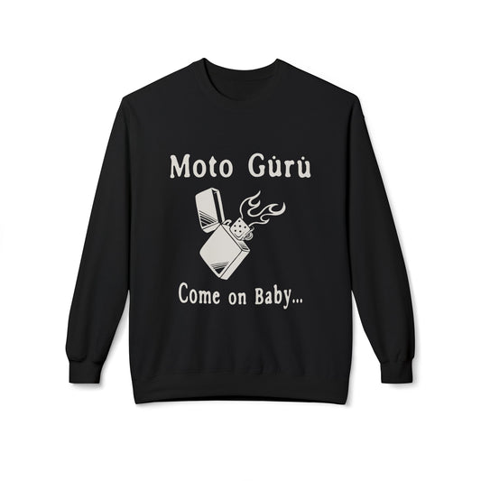 Come on Baby Light my Fire - Sweatshirt